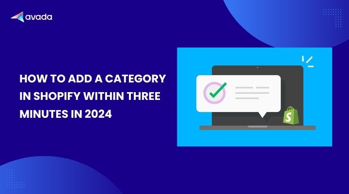 How To Add a Category In Shopify Within Three Minutes In 2026